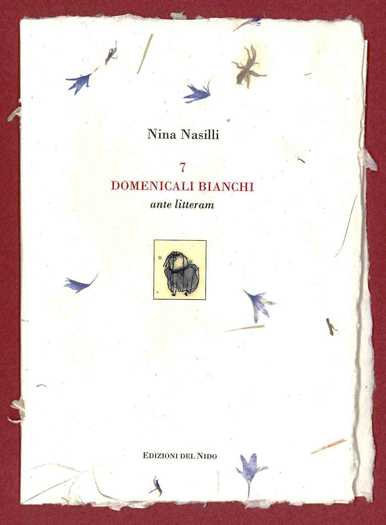 5. Nasilli. 7 Domenicali bianchi 5. Nasilli. 7 Domenicali bianchi